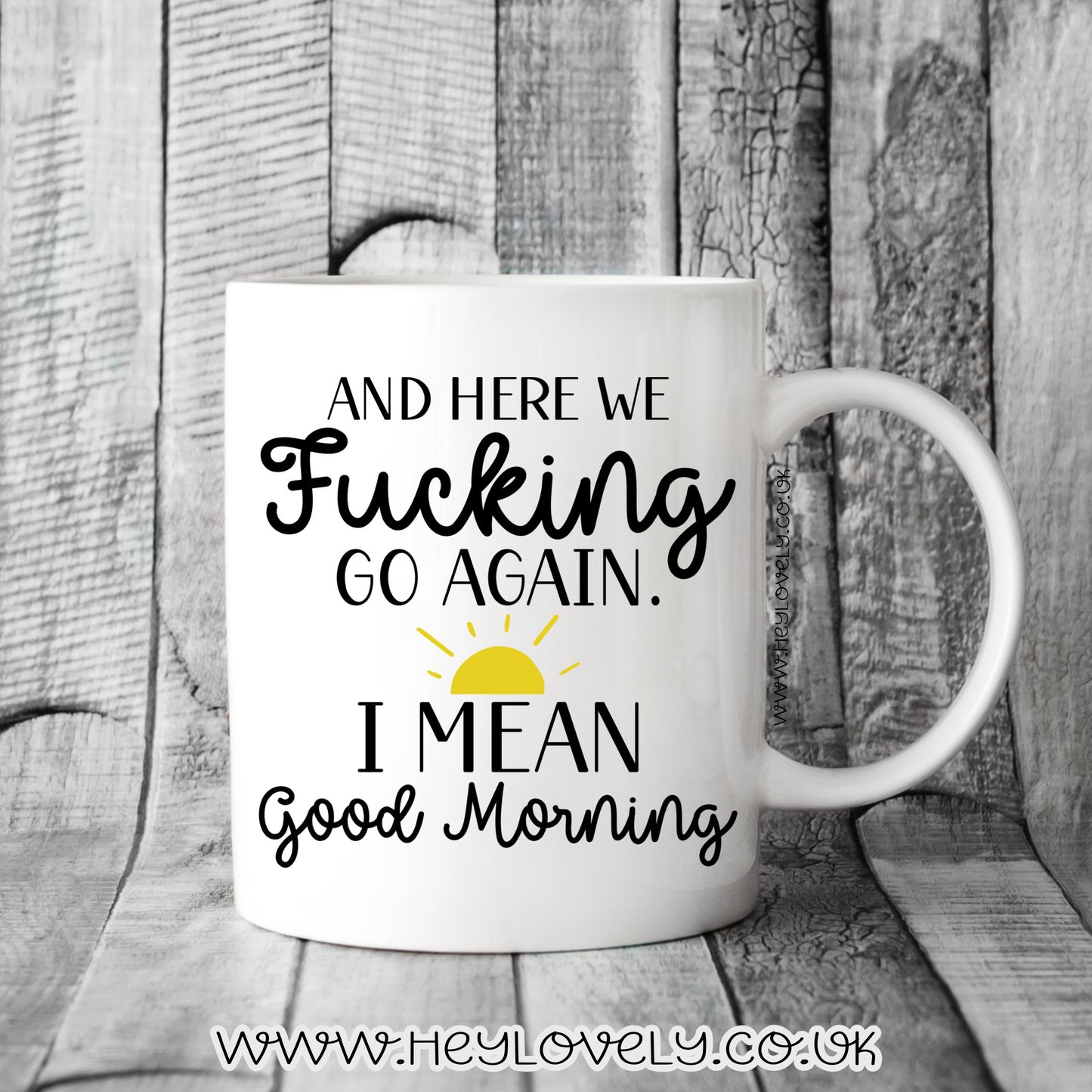 And here we f***ing go.... mug - yellow sun