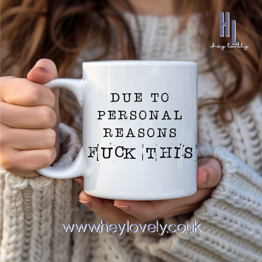 Due to personal reasons...