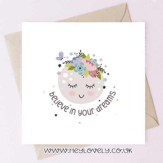 Believe in your dreams card