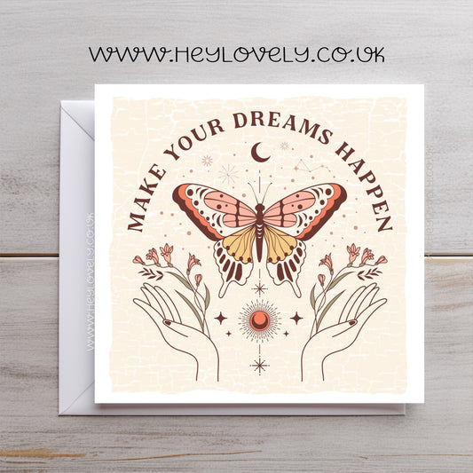 Make your dreams happen card