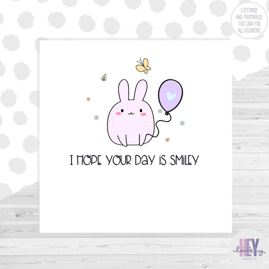 I hope your day is smiley card