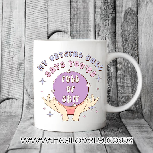 My crystal ball says... mug