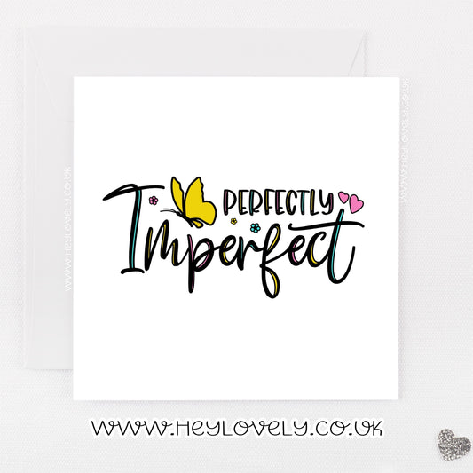 Perfectly imperfect card