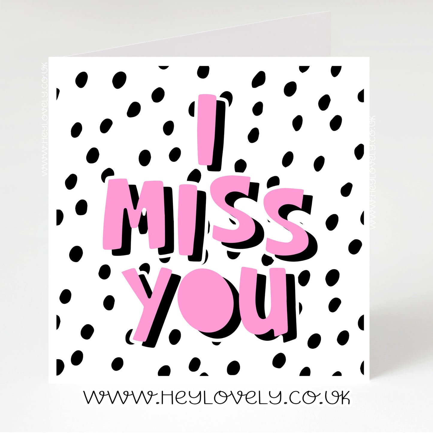 I miss you *Pink spotty