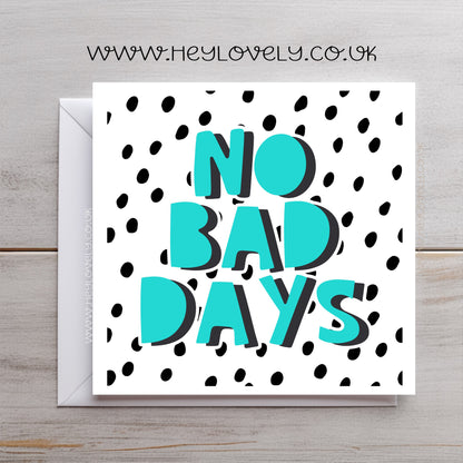 No bad days *Spotty colours